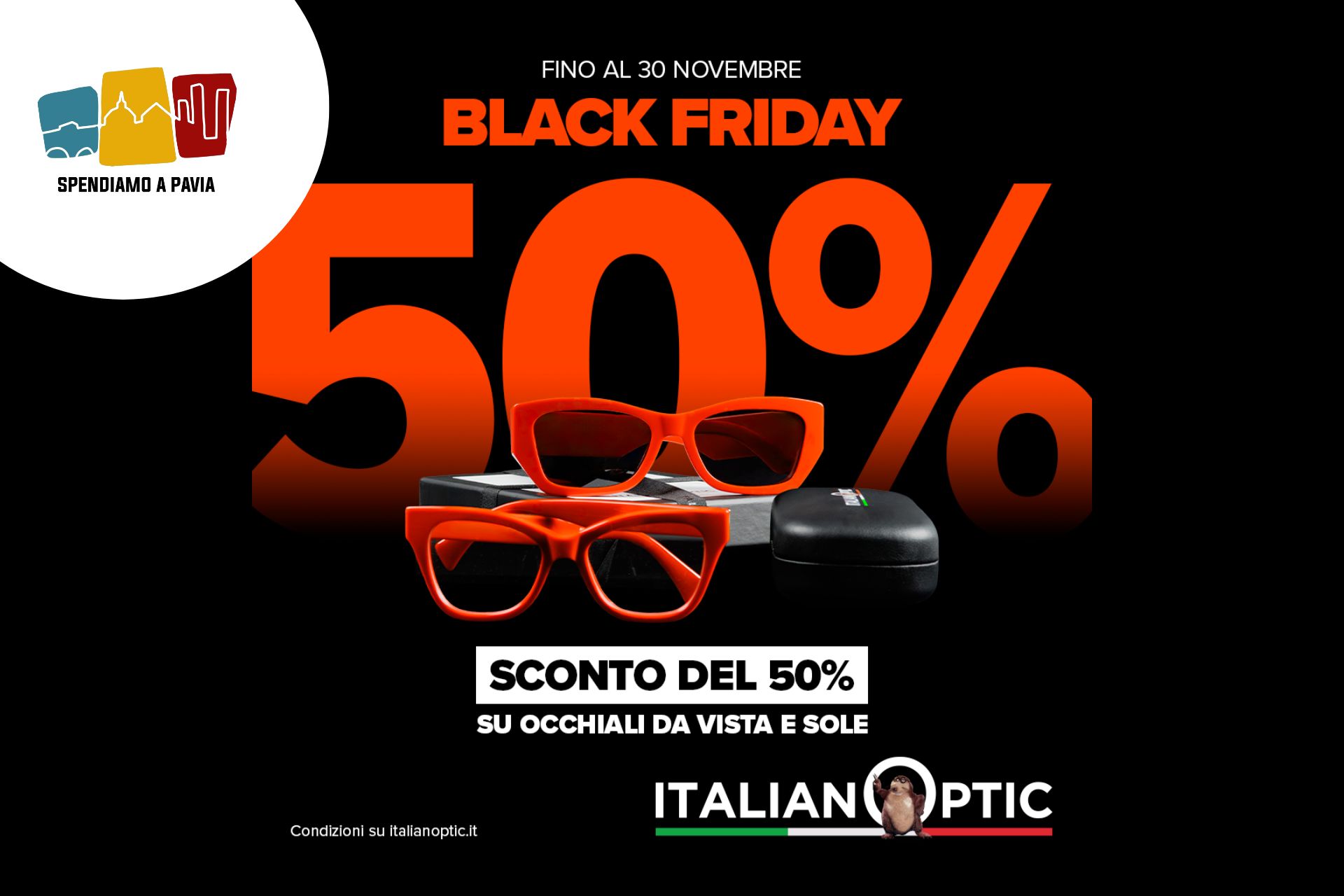 Black Friday, ItalianOptic rilancia a Pavia: sconto del 50% su occhiali da vista e da sole