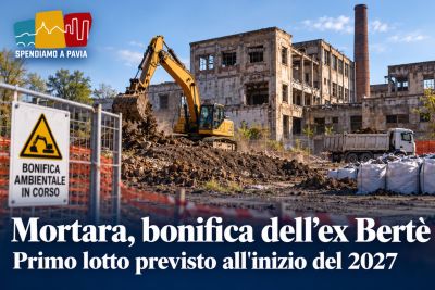 Mortara, ex Bertè: bonifica prevista a inizio 2027, oltre 1,75 milioni per il primo intervento