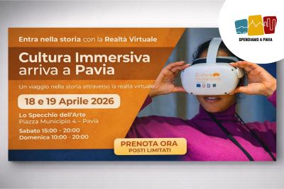 Cultura immersiva arriva a Pavia: la storia prende vita con la realtà virtuale