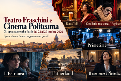 Teatro Fraschini e Cinema Politeama: tutti gli appuntamenti a Pavia dal 22 al 29 ottobre 2026