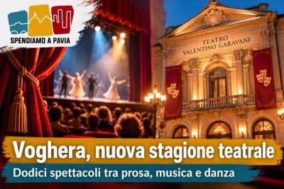 Voghera, il Teatro Valentino Garavani presenta la stagione 2026/2027: dodici spettacoli tra prosa, musica e danza