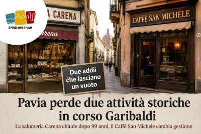 Pavia perde due attività storiche in corso Garibaldi: chiudono la salumeria Carena e cambia gestione il Caffè San Michele