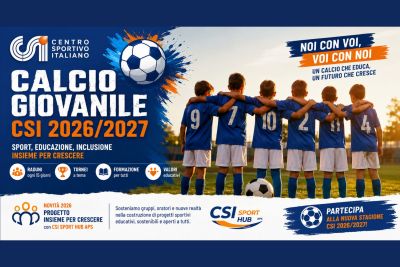 Calcio Giovanile CSI 2026/2027: al via una nuova stagione di sport, educazione e crescita