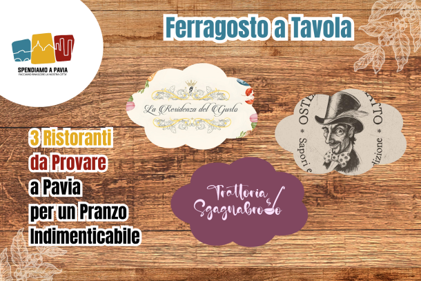 Ferragosto a Tavola: 3 Ristoranti da Provare a Pavia per un Pranzo Indimenticabile
